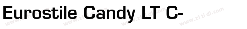 Eurostile Candy LT C字体转换 Eurostile Candy LT C字体转换